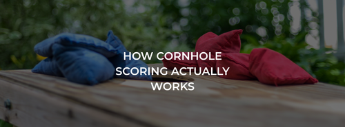 How to Play Cornhole: Rules, Scoring and a Printable Score Sheet